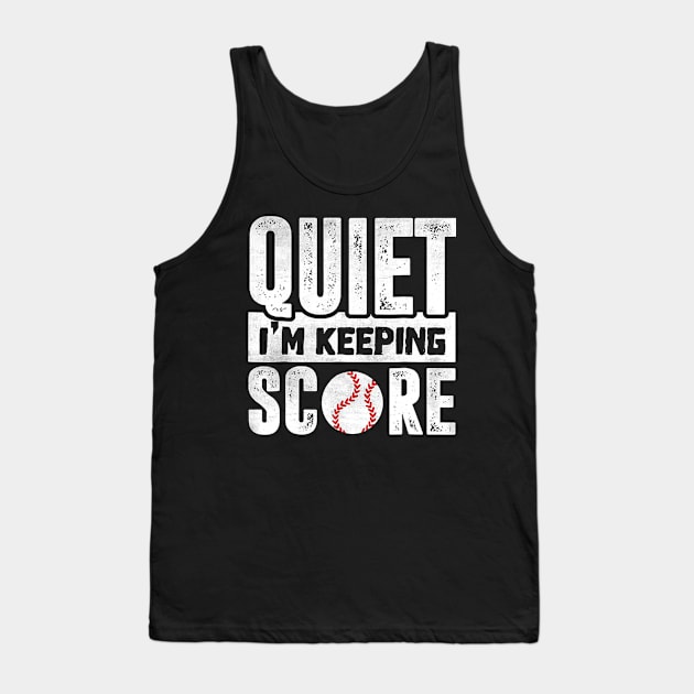 Quiet Im Keeping Score Scorekeeper Tee Funny Softball Tank Top by Chicu